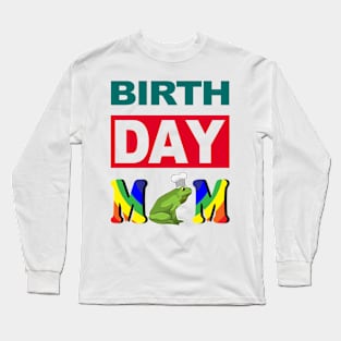 Birth Day Mom Long Sleeve T-Shirt